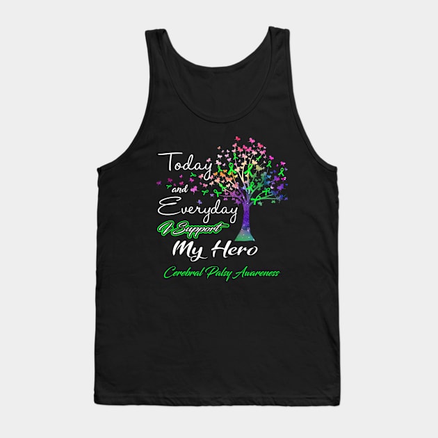 Today and Everyday I Support My Hero Cerebral Palsy Awareness Support Cerebral Palsy Warrior Gifts Tank Top by ThePassion99